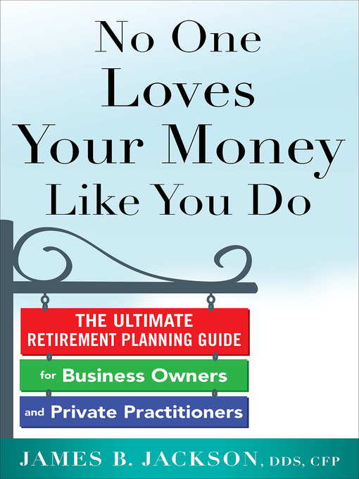 Title details for No One Loves Your Money Like You Do by James B. Jackson - Available